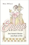 <i>Emma Adapted: Jane Austen’s Heroine from Book to Film</i>