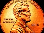 A Penny For Your Thoughts: Student Anthology 2016 by Southwestern Oklahoma State University